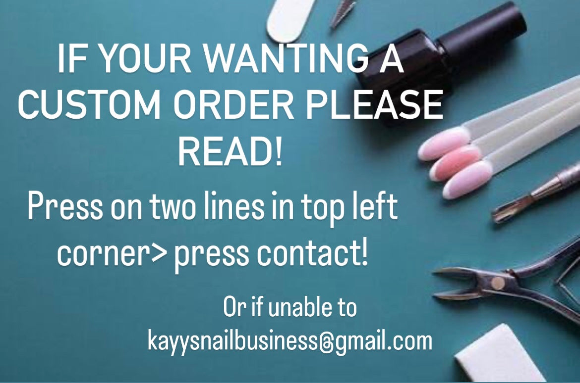 CUSTOM ORDER INFO!!!!